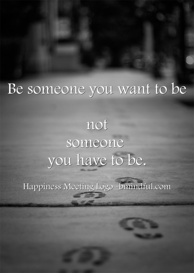 Be-someone-you-want-to.jpg