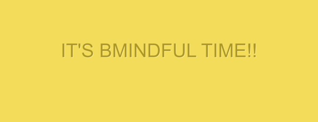 ITS-BMINDFUL-TIME.jpg